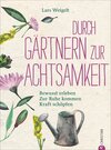Buchcover Durch Gärtnern zur Achtsamkeit