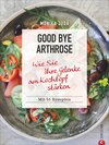 Buchcover Good bye Arthrose