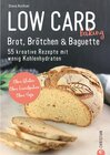 Buchcover Brot Backbuch: Low Carb baking. Brot, Brötchen & Baguette. 55 kreative Low-Carb Rezepte.