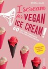 Buchcover I Scream for Vegan Ice Cream!