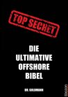 Buchcover Top Secret - Die ultimative Offshore Bibel
