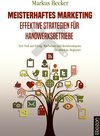 Buchcover Meisterhaftes Marketing: Effektive Strategien für Handwerksbetriebe