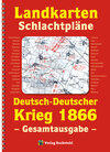 Buchcover LANDKARTEN UND SCHLACHTPLÄNE zum Deutsch-Deutschen Krieg 1866