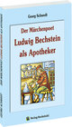 Buchcover Der Märchenpoet Ludwig Bechstein als Apotheker