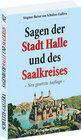 Buchcover Die Sagen der Stadt Halle und des Saalkreises