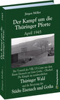Buchcover Der Kampf um die Thüringer Pforte April 1945