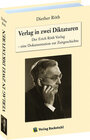 Buchcover Verlag in zwei Diktaturen