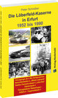 Buchcover Die LÖBERFELD-KASERNE in Erfurt 1952-1990