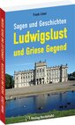 Buchcover Sagen und Geschichten LUDWIGSLUST und Griese Gegend