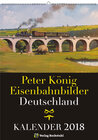 Buchcover EISENBAHN KALENDER 2018: Peter König Eisenbahnbilder Deutschland