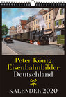 Buchcover EISENBAHN KALENDER 2020: Peter König Eisenbahnbilder Deutschland