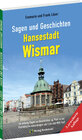 Buchcover Sagen und Geschichten HANSESTADT WISMAR (Große Ausgabe)