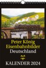 Buchcover EISENBAHN KALENDER 2024: Peter König Eisenbahnbilder Deutschland