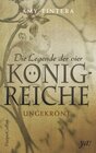 Buchcover Die Legende der vier Königreiche - Ungekrönt