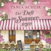 Buchcover Der Duft von Sommerregen (ungekürzt) (Download)