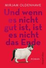 Buchcover Und wenn es nicht gut ist ist es nicht das Ende