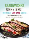 Buchcover Sandwiches ohne Brot und andere Low-Carb-Snacks