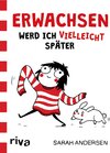 Buchcover Erwachsen werd ich (vielleicht) später