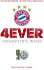 Buchcover FC Bayern München: 4ever – Vier Meistertitel in Serie