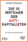 Buchcover Die 10 Irrtümer der Antikapitalisten