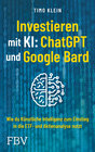 Buchcover Investieren mit KI: ChatGPT und Google Bard
