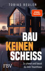 Buchcover Bau keinen Scheiß