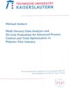 Buchcover Multi-sensory data analysis and on-line evaluation for advanced process control and yield optimazation in polymer film i