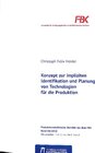 Buchcover Konzept zur impliziten Identifikation und Planung von Technologien für die Produktion