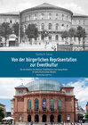 Buchcover Von der bürgerlichen Repräsentation zur Eventkultur – Die Architektur des Mainzer Stadttheaters von Georg Moller im kult