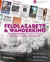 Buchcover Feldlazarett & Wanderkino – Die Innere Mission in Bayern zwischen Kaiserreich und Weimarer Republik