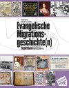 Buchcover Evangelische Migrationsgeschichte(n) – Begleitband zum europäischen Ausstellungsprojekt 2023