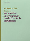 Buchcover Im Archiv der Namen – Der St.Galler Liber Amicorum aus der Zeit Karls des Grossen