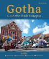 Buchcover Gotha – Güldene Stadt Europas – Ville dorée d’Europe – Europe’s Golden Town – Zlaté mesto Európy – Złote miasto Europy