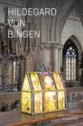 Buchcover Hildegard von Bingen – Auf Reisen 2012–2025