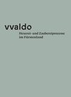 Buchcover vvaldo – Hexerei- und Zaubereiprozesse im Fürstenland
