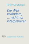 Buchcover Die Welt verändern, ... nicht nur interpretieren