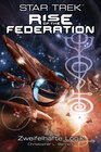 Buchcover Star Trek - Rise of the Federation 3: Zweifelhafte Logik