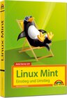 Buchcover Linux Mint 18 – Einstieg und Umstieg - Das Komplettpaket für den erfolgreichen Einstieg. Mit vielen Beispielen und Übung