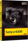 Buchcover Sony Alpha 6300 - Das Handbuch zur Kamera