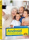Buchcover Android für Smartphones & Tablets – Leichter Einstieg für Senioren - die verständliche Anleitung - 2. aktualisierte Auflage des Bestsellers - komplett in Farbe
