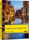 Buchcover Lightroom Classic CC - Einstieg und Praxis - Praxistipps für den optimalen Workflow