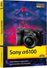 Buchcover Sony Alpha A6100 - Handbuch zur Kamera
