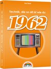Buchcover 1962- Das Geburtstagsbuch zum 60. Geburtstag - Jubiläum - Jahrgang. Alles rund um Technik & Co aus deinem Geburtsjahr
