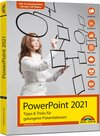Buchcover PowerPoint 2021 Tipps und Tricks für gelungene Präsentationen und Vorträge. Komplett in Farbe