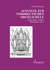 Buchcover Aufsätze zur norddeutschen Orgelschule