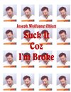 Buchcover Suck It Coz I’m Broke