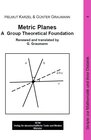 Buchcover Metric Planes - A Group Theoretical Foundation