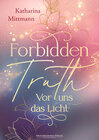 Buchcover Forbidden Truth - Vor uns das Licht