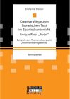 Buchcover Kreative Wege zum literarischen Text im Spanischunterricht: Enrique Paez: Abdel. Beispiele zum Themenschwerpunkt movi. S