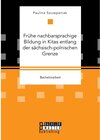 Buchcover Frühe nachbarsprachige Bildung in Kitas entlang der sächsisch-polnischen Grenze. Paulina Szczepaniak
